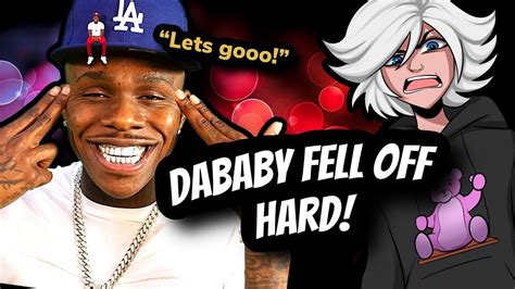 dababy is he alive|dababy fell off.